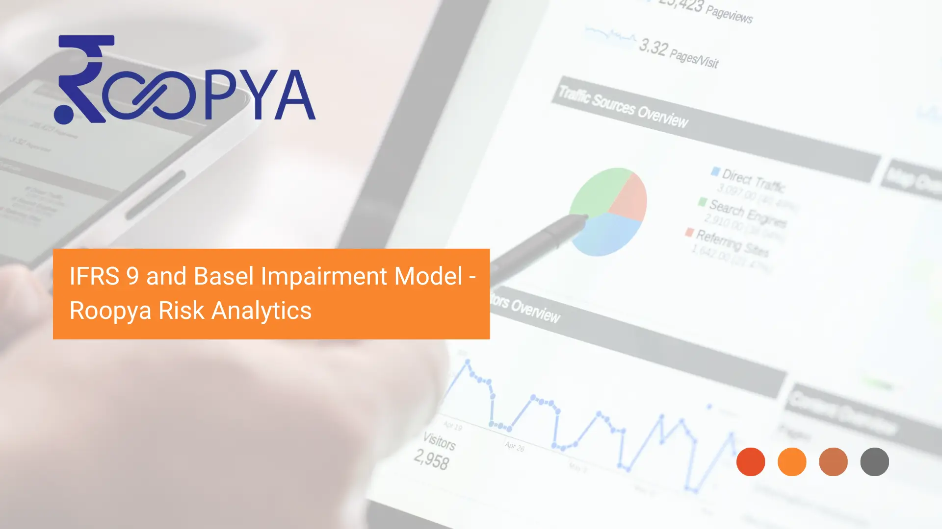 IFRS 9 and Basel Impairment Model – Roopya Risk Analytics